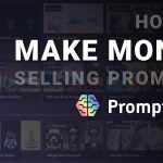 Make Money Selling Prompts on PromptBase