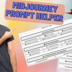 🔥Midjourney prompt helper | You will thank me!