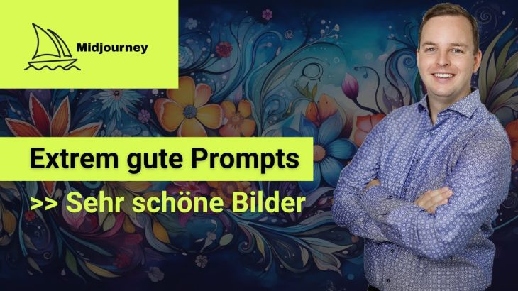 Midjourney Prompts – Midjourney Tutorial für gute Prompts und schöne KI Bilder – Prompt Generator
